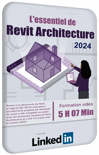 Linkedin - L'essentiel de Revit Architecture 2024