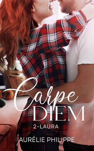 Carpe diem, Tome 2 : Laura - Aurélie Philippe (2023)