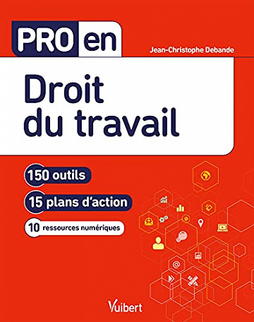 Pro en Droit du travail -  Jean-Christophe Debande (2021)