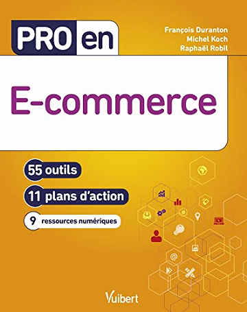 Pro en e-commerce - Michel Koch, Raphaël Robil & François Duranton (2022)