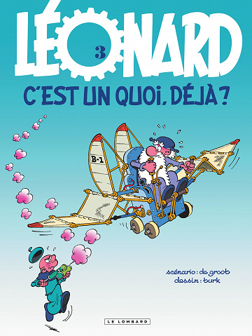 Léonard - Tome 03 - Léonard, c'est un quoi, déjà (De Groot-Turk)