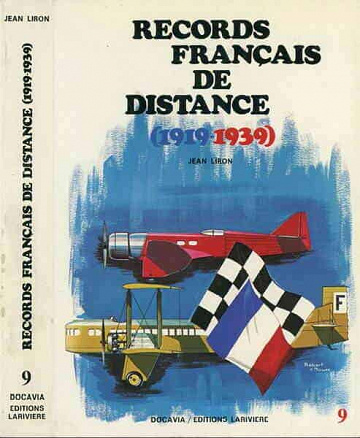 Record français de distance 1919-1939 - Collection Docavia N°09 - Bernard Millot