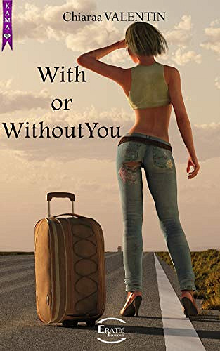 Chiaraa Valentin - With or Without You
