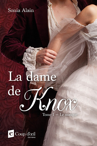 La dame de Knox, Tome 1 : Le masque - Sonia Alain (2023)