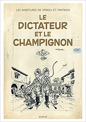 Les aventures de Spirou et Fantasio - Version originale - Tome 23 - Le dictateur et le champignon