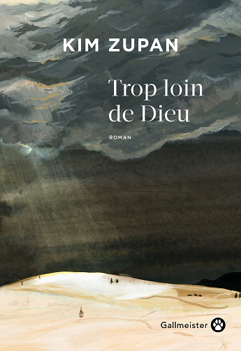 Trop loin de Dieu - Kim Zupan (2023)