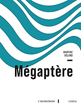Mégaptère -  Martine Béland (2023)