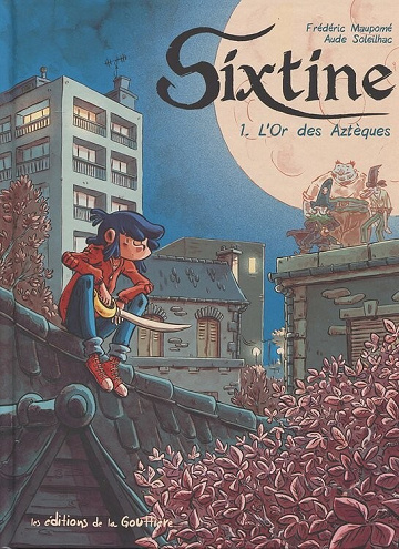 Sixtine - Tome 01 - L'Or des Aztèques