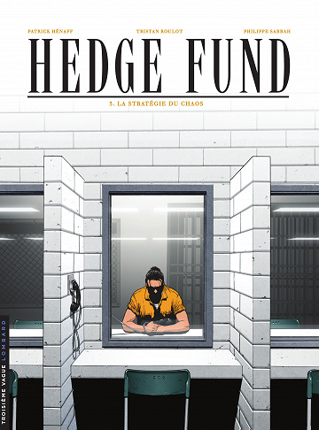 Hedge fund - Tome 03
