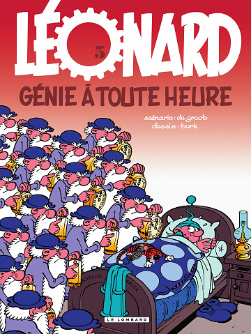 Léonard - Tome 05 - Génie à toute heure (De Groot-Turk)