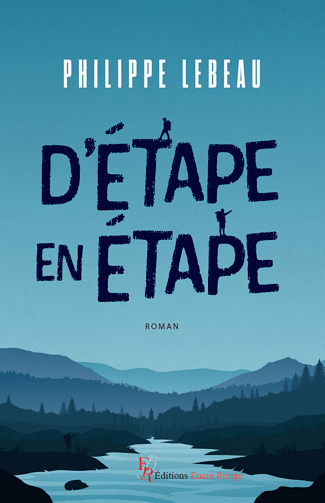 D'étape en étape - Philippe Lebeau (2023)