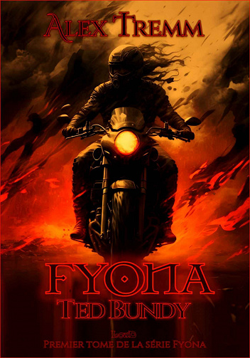 Fyona, Tome 1 : Ted Bundy - Alex Tremm (2023)