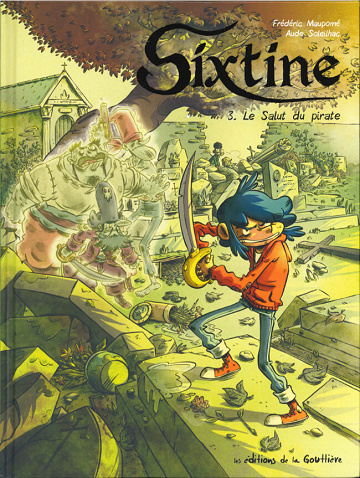 Sixtine - Tome 03 - Le salut du pirate