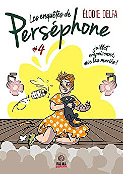 Juillet empoisonné, vive les mariés !: Les enquêtes de Perséphone, T4 - Elodie Delfa (2023)