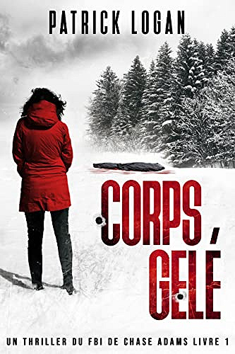 Corps gelé - Patrick Logan (2023)