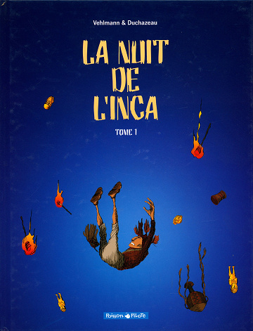 La nuit de l'inca - Tome 01
