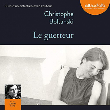 Le guetteur - Christophe Boltanski (2019)