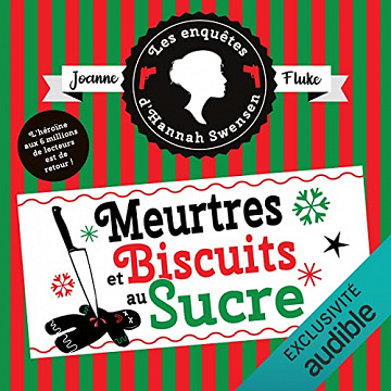Meurtres et biscuits au sucre, suivi de Meurtres et cobbler aux pêches: Les enquêtes d'Hannah Swensen 6 - Joanne Fluke (2023)