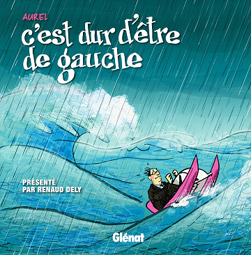 C'est dur d'être de gauche