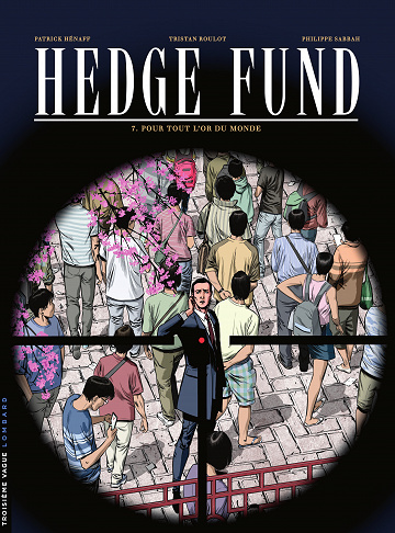 Hedge fund - Tome 07