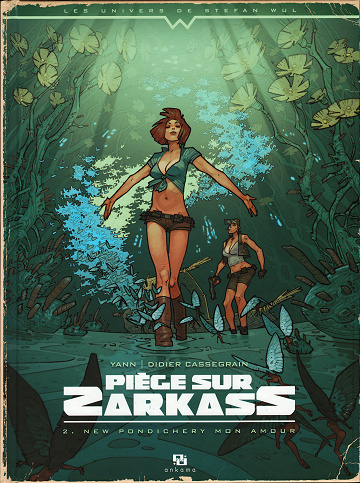 Piège Sur Zarkass - Tome 02 - New Pondichery mon amour