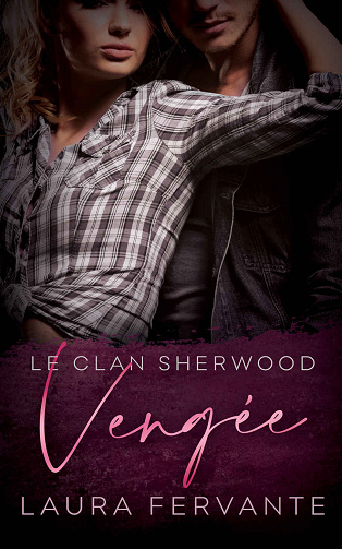 Les Sherwoods, Tome 2 : Vengée - Laura Fervante (2023)