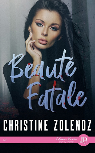 Beautiful, Tome 2 : Beauté fatale - Christine Zolendz (2023)
