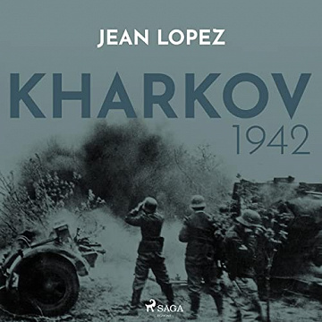Kharkov 1942 - Jean Lopez (2022)
