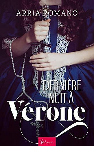 Dernière nuit à Vérone - Arria Romano (2023)