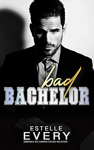 Les frères Winter T1 : Bad bachelor -  Estelle Every (2023)
