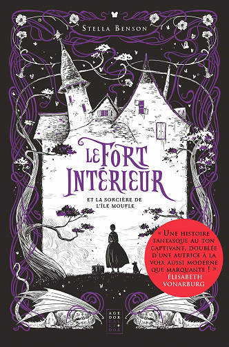 Le fort intérieur et la sorcière de l'île Moufle - Stella Benson (2023)