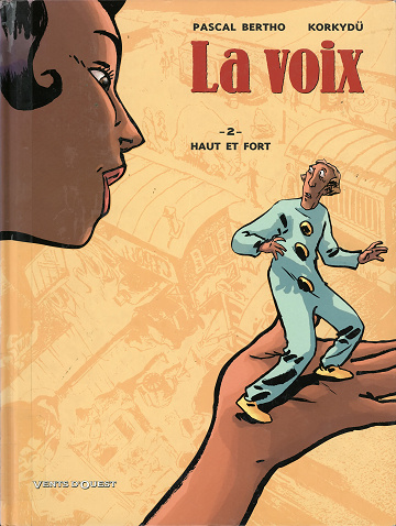 La voix - Tome 02 - Haut et fort