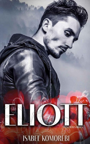 Les frères Arden, Tome 2 : Eliott - Isabel Komorebi (2023)