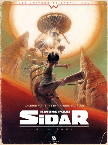 Rayons pour Sidar - Tome 02 - Lionel