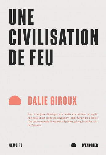 Une civilisation de feu - Dalie Giroux (2023)