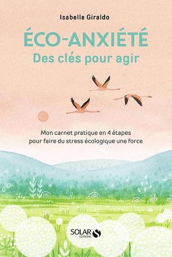 Eco-anxiété, des clés pour agir - Isabelle Giraldo (2023)