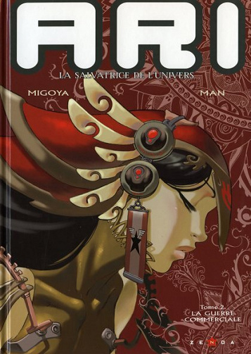 Ari, la salvatrice de l'univers - Tome 02 - La guerre commerciale