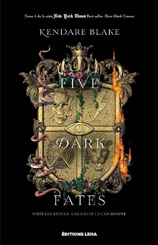 Three Dark Crowns, Tome 4 : Five Dark Fates - Kendare Blake (2023)