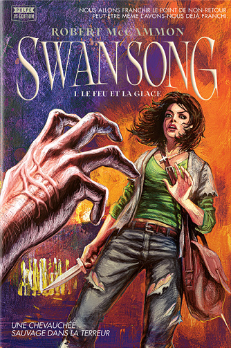 Swan Song T1 - Le feu et la glace -  Robert McCammon (2023)