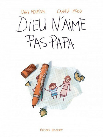 Dieu n'aime pas Papa (Davy Mourier)