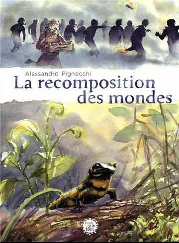 La Recomposition des Mondes (Alessandro Pignocchi)