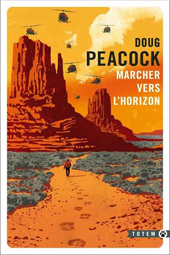Marcher vers l'horizon - Doug Peacock (2022)
