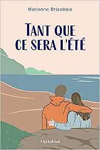 Tant que ce sera l'été -  Marianne Brisebois (2023)