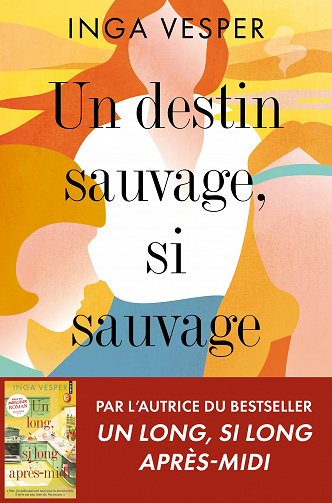Un destin sauvage, si sauvage - Inga Vesper (2023)
