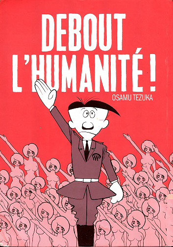 Debout L'Humanité! (Osamu Tezuka)