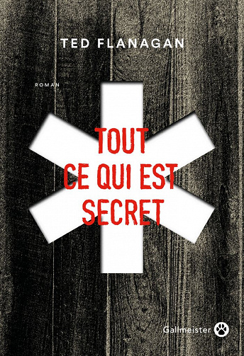 Tout ce qui est secret - Ted Flanagan (2023)