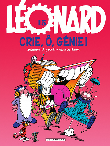 Léonard - Tome 15 - Crie, ô, génie ! (De Groot-Turk)