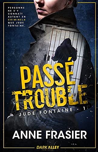 Passé trouble: Jude Fontaine, T1 -  Anne Frasier (2023)