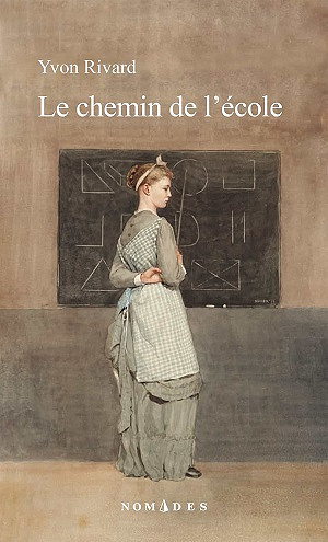 Le chemin de l'école - Yvon Rivard (2019)