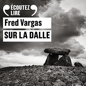 Sur la dalle - Fred Vargas (2023)